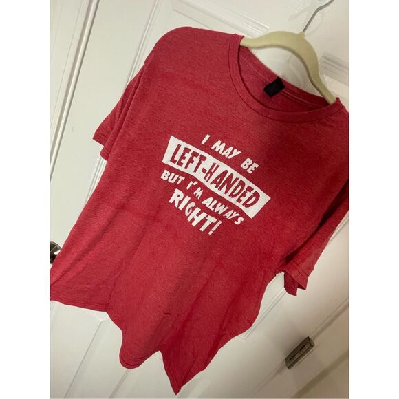 Gildan large tshirt I may be left handed but I’m always right - Picture 1 of 5